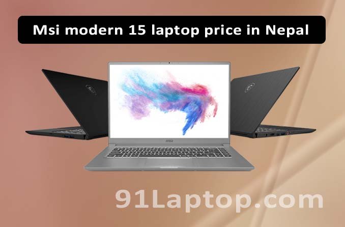 91 laptop Msi modern 15 laptop price in Nepal