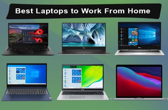 10 Best Laptops to work from Home in 2022